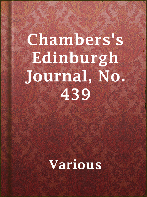 Title details for Chambers's Edinburgh Journal, No. 439 by Various - Available